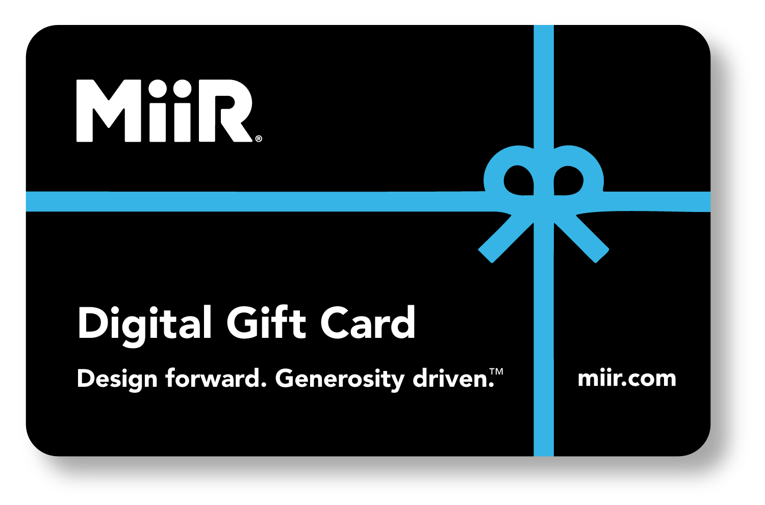 miir-digital-gift-card-b0 MiiR_DigitalGiftCard.png